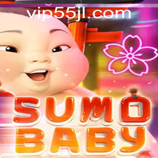 Exploring the Fascinating World of SumoBaby - Embrace the 55JL Challenge